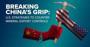 Illustration of a symbolic power struggle over mineral resources. A hand painted with the American flag forcefully pulls a mining pickaxe from the grasp of a hand painted with the Chinese flag, which is shown cracking apart. Bold white text on the left reads: “Breaking China’s Grip: U.S. Strategies to Counter Mineral Export Controls” against a blue gradient background with hexagonal patterns.